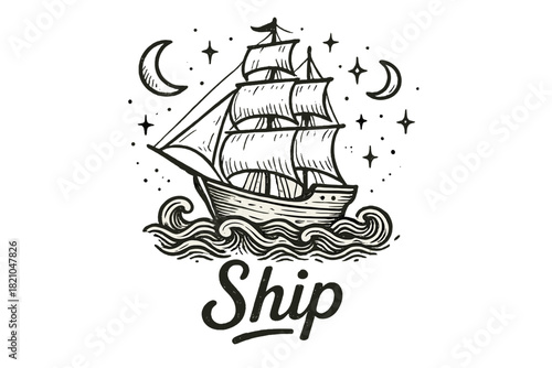 Fantasy Ship Illustration. Hand-drawn ship with moons, waves, and sparkles, center word “Ship” in black and white isolated