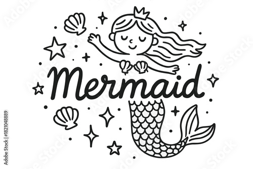 Mermaid Doodle Art. Doodle mermaid with stars, shells, and sparkles, center word “Mermaid” in black and white isolated transparent