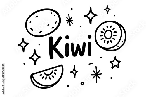 Kiwi Doodle Art. Doodle kiwi with stars, sparkles, and slices, center word “Kiwi” in black and white isolated transparent