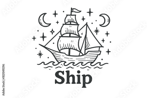 Fantasy Ship Illustration. Hand-drawn ship with moons, waves, and sparkles, center word “Ship” in black and white isolated