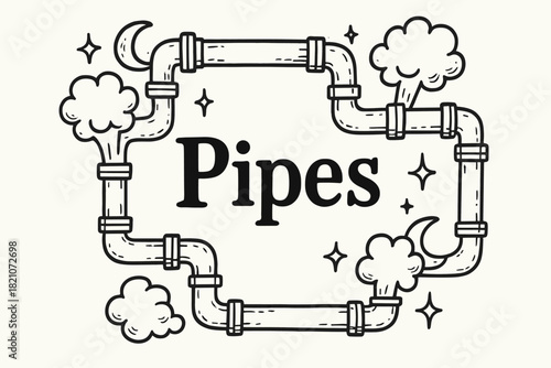 Artistic Pressure Pipes. Hand-drawn pressure pipes with moons, steam, and sparkles, center word “Pipes” in black and white