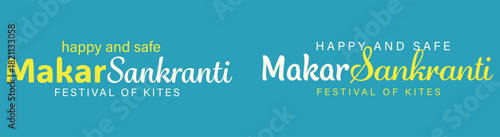 Happy and Safe Makar Sankranti Text Typography Set. Creative Vector Illustration Design.