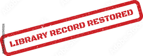 Distressed rectangular grunge stamp vector clearly indicating a library record has been successfully restored, featuring a textured effect