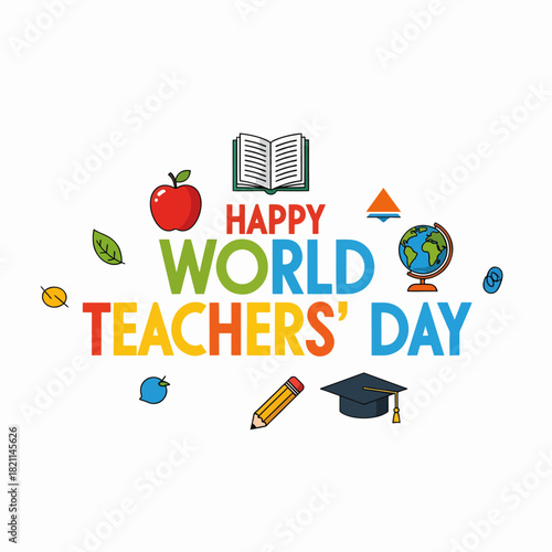 Happy World Teachers Day Celebrating Educators Who Inspire Us Every Single Day