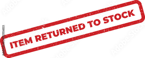 Distressed red rubber stamp impression stating an item has been returned to stock after a customer transaction