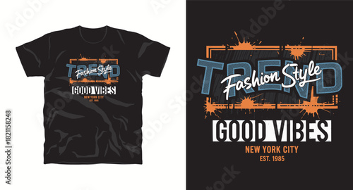 Trend fashion style good vibes typography design for t-shirt