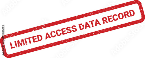 Distressed red rubber stamp with LIMITED ACCESS DATA RECORD text for managing digital information