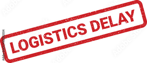 Distressed red stamp conveying a logistics delay, relevant for communicating shipping interruptions and schedule changes