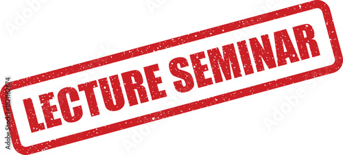 Distressed rubber stamp design with LECTURE SEMINAR text for promoting an educational workshop session