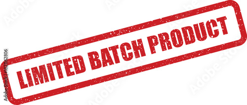 Distressed rubber stamp displaying LIMITED BATCH PRODUCT text, emphasizing exclusivity and a small production run for specific items