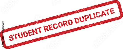 Distressed rubber stamp vector showing the important phrase student record duplicate for administrative purposes