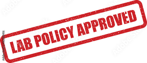 Grunge red rubber stamp mark indicating LAB POLICY APPROVED for official documents and regulatory compliance