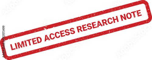 Grunge rubber stamp effect marking with important Limited Access Research Note text for scientific study or academic data protection