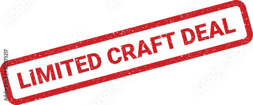 Grunge textured red stamp featuring the words limited craft deal for promotional announcements and sales