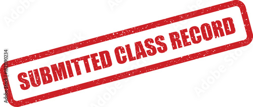Official grunge rubber stamp mark displaying Submitted Class Record text, suitable for academic or educational documentation