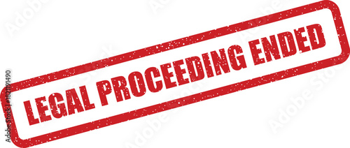 Official red grunge rubber stamp marking legal proceeding ended for court case finalization
