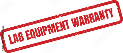 Official red grunge textured rubber stamp illustrating Lab Equipment Warranty as a vital element for product guarantee and customer assurance documentation