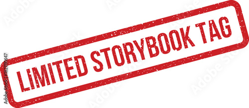 Official red rectangular grunge stamp with LIMITED STORYBOOK TAG text, indicating an exclusive item or special narrative edition for a literary project