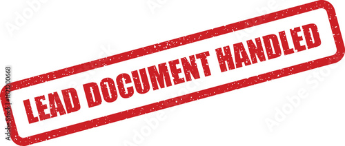 Prominent distressed grunge textured rectangular stamp with bold uppercase words LEAD DOCUMENT HANDLED for efficient process tracking