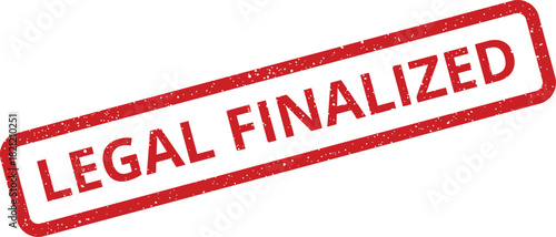 Rectangular rubber stamp impression with a distressed grunge texture displaying the specific phrase LEGAL FINALIZED to indicate completion of a process