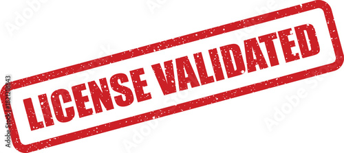 Red grunge rubber stamp mark with text LICENSE VALIDATED signifying a successful verification process and official approval
