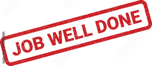 Red grunge textured rubber stamp featuring JOB WELL DONE celebrating successful completion of tasks or project achievements