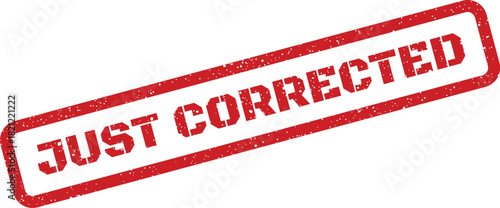 Red grunge textured stamp showing the phrase JUST CORRECTED for amendments or revised information and data
