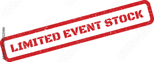 Red rectangular distressed rubber stamp effect graphic with text Limited Event Stock for availability