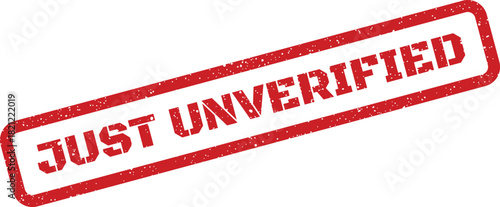 Red rectangular grunge stamp indicating information or status has not been confirmed or validated yet
