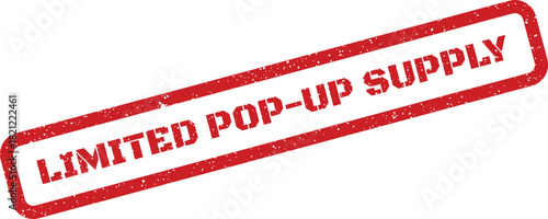 Red rectangular grunge texture stamp displaying LIMITED POP UP SUPPLY text, ideal for temporary promotions and special event stock