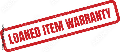 Red rectangular rubber stamp mark with the phrase Loaned Item Warranty, signifying a temporary product guarantee