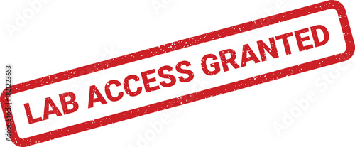 Red rubber stamp mark featuring text LAB ACCESS GRANTED with grunge texture, diagonal orientation for official documentation