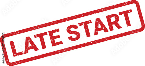Red textured rubber stamp graphic stating LATE START, useful for indicating delayed commencement