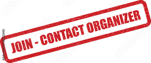 Textured red rectangular stamp impression displays Join Contact Organizer encouraging event sign ups and communication