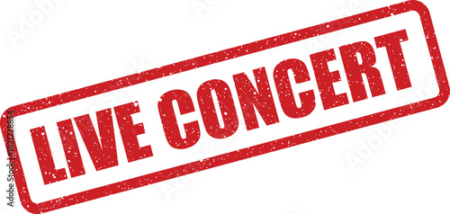 Textured red rubber stamp displaying LIVE CONCERT text, signaling a real time musical performance event