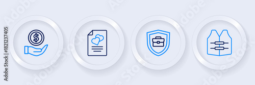 Set line Life jacket, Briefcase with shield, Marriage contract and Money icon. Vector
