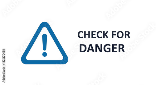 Warning sign with exclamation mark and text check for danger isolated on