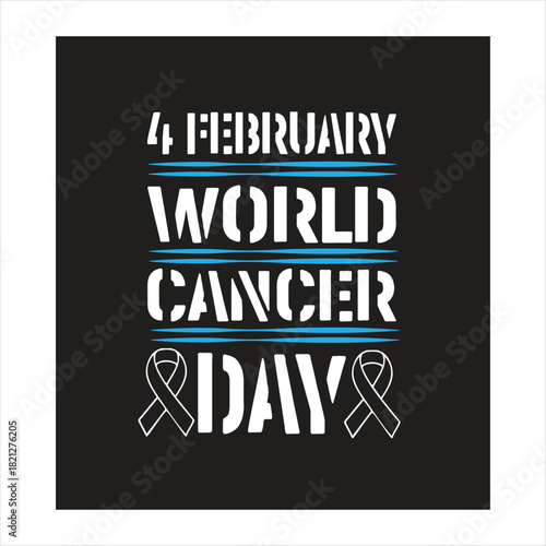 This t-shirt is making on the world cancer DAY .