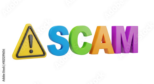 Scam warning sign and colorful 3d text message isolated on transparent background