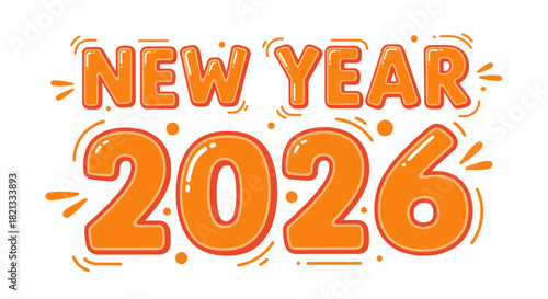 Bright orange text announces "New Year 2026" with stylized design and decorative elements.