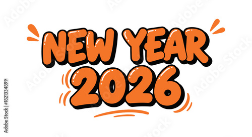 Vibrant orange typography for New Year 2026 in a playful, hand-drawn graffiti style.
