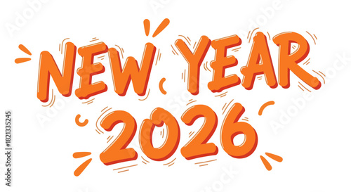 Orange "New Year 2026" text graphic with celebratory bursts, isolated on white background.