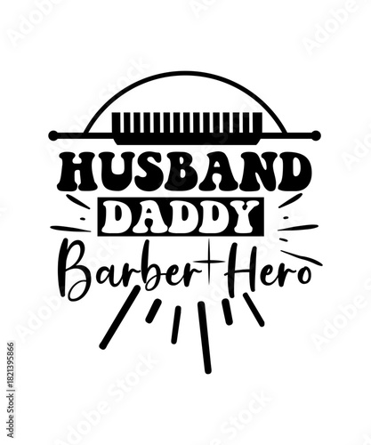 Husband Daddy Barber Hero svg