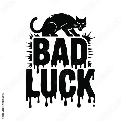 Black cat with dripping letters 'bad luck' illustration, spooky, ominous, halloween, superstition isolated on white background, Vector, illustration