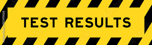 Yellow and black color with line striped label banner with word test results
