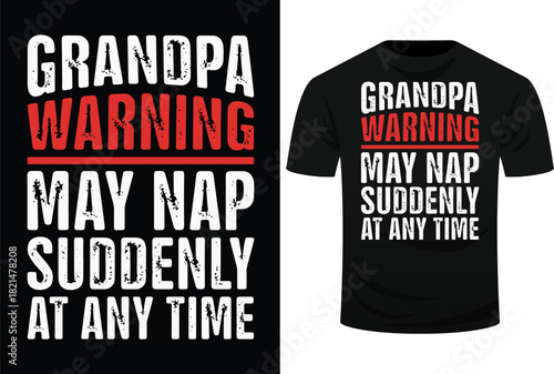 Grandpa Warning May Nap Suddenly At Any Time Svg Design