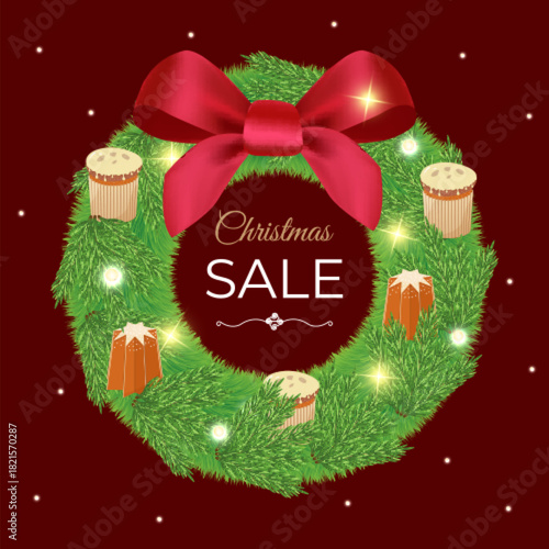 Christmas wreath banner with realistic fir branches, red bow, lights and Italian panettone and pandoro cakes. Burgundy background with editable text Sale area in center. Vector template design