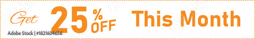 Promotional Text for Limited Time Sale: Get 25% Off This Month