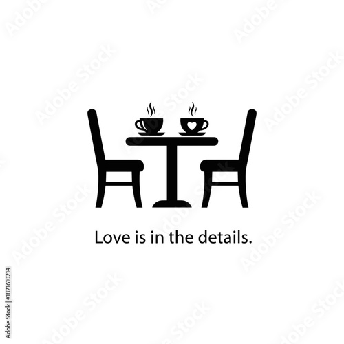 Romantic coffee table setup with two steaming cups and inspirational quote for Valentine’s Day cards and love-themed designs, isolated
