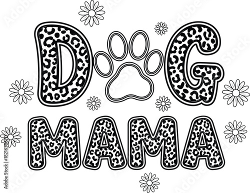 Dog Mama Text Paw Print Vector Graphic Leopard Pattern Animal T Shirt Design for Pet Lovers and Printable Sublimation Templates